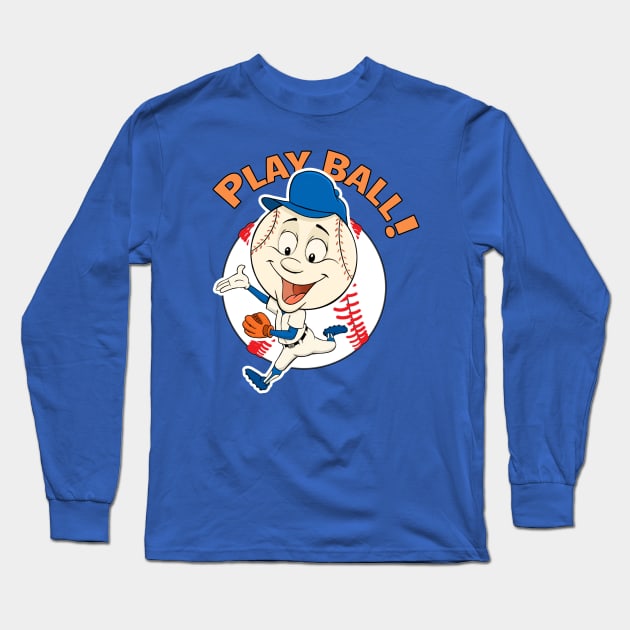 Play Ball! Mets Baseball Mascot Mr Met Long Sleeve T-Shirt by GAMAS Threads